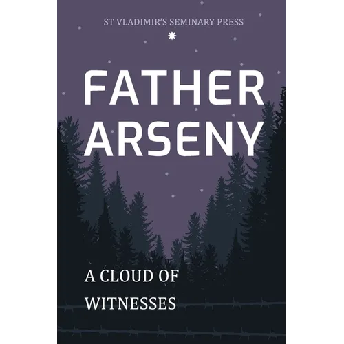 Father Arseny: A Cloud of Witnesses - Paperback