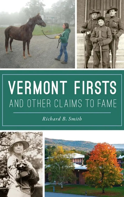 Vermont Firsts and Other Claims to Fame - Hardcover