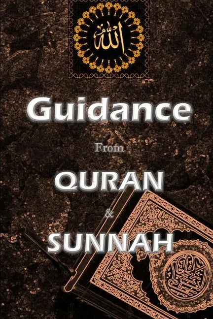 Guidance from Quran and Sunnah - Paperback