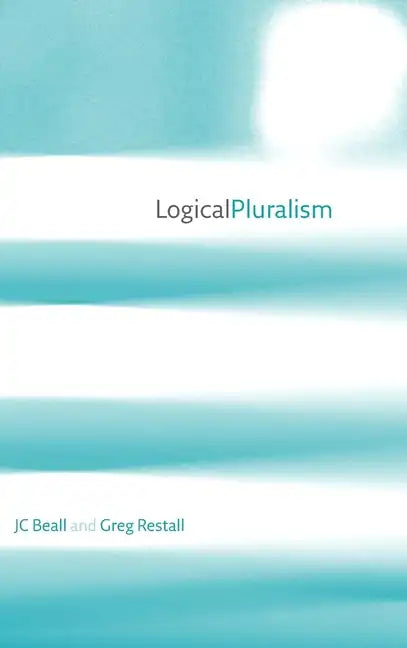 Logical Pluralism - Hardcover