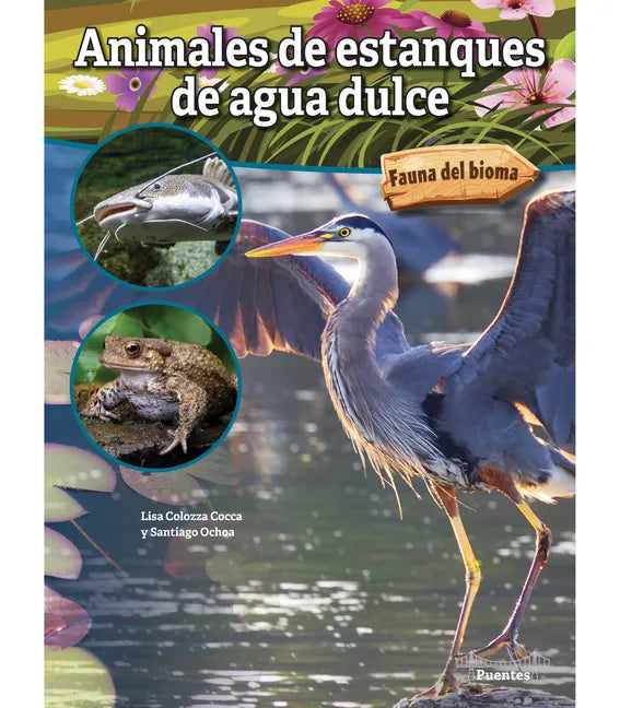 Animales de Estanques de Agua Dulce: Freshwater Pond Animals - Hardcover