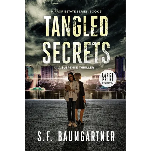Tangled Secrets: A Suspense Thriller (Large Print) - Paperback