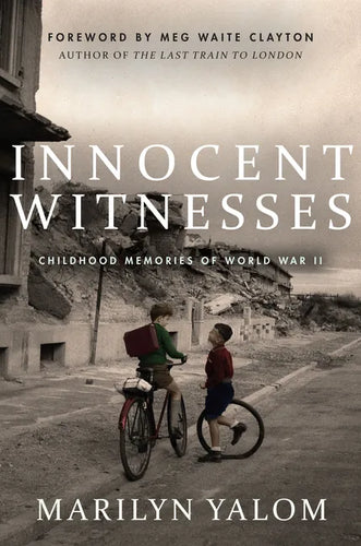 Innocent Witnesses: Childhood Memories of World War II - Hardcover