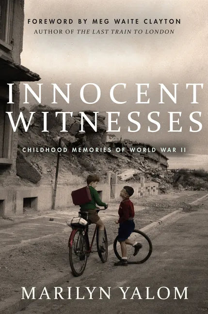 Innocent Witnesses: Childhood Memories of World War II - Hardcover