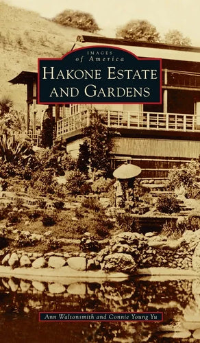 Hakone Estate and Gardens - Hardcover