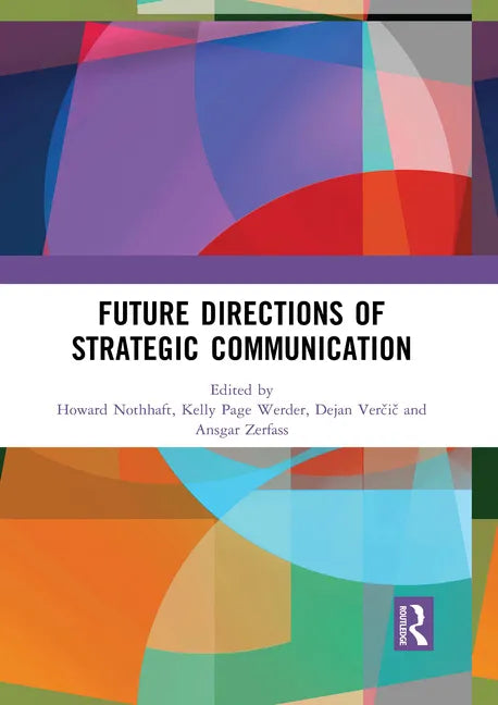 Future Directions of Strategic Communication - Paperback