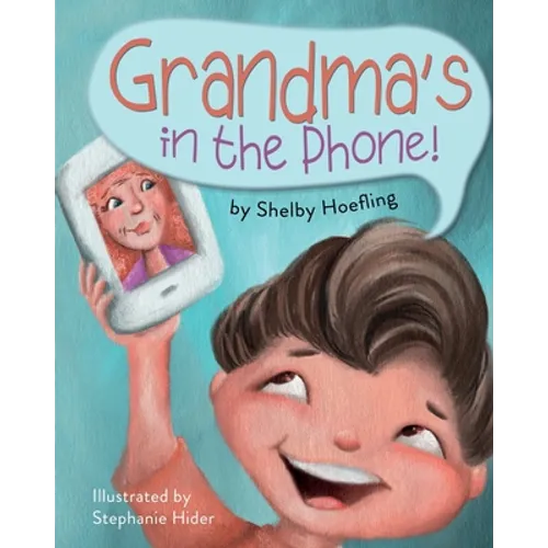 Grandma's in the Phone! - Paperback
