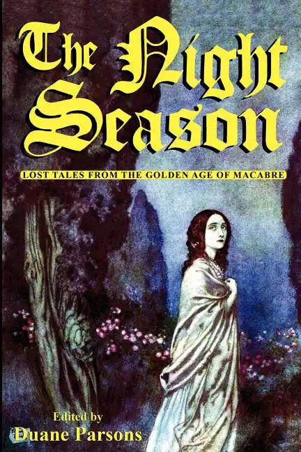 The Night Season: Lost Tales from the Golden Age of Macabre - Paperback