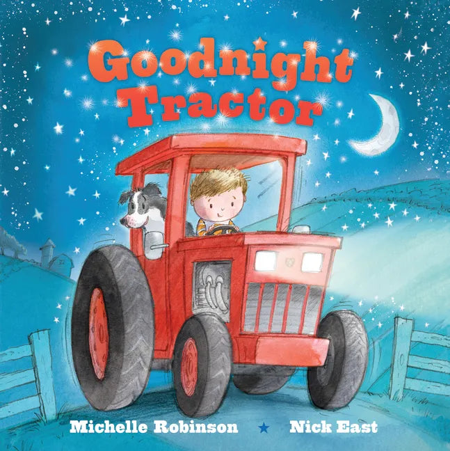 Goodnight Tractor: The Perfect Bedtime Book! - Board Book
