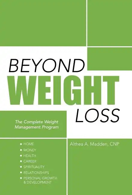 Beyond Weight Loss: The Complete Weight Management Program - Hardcover