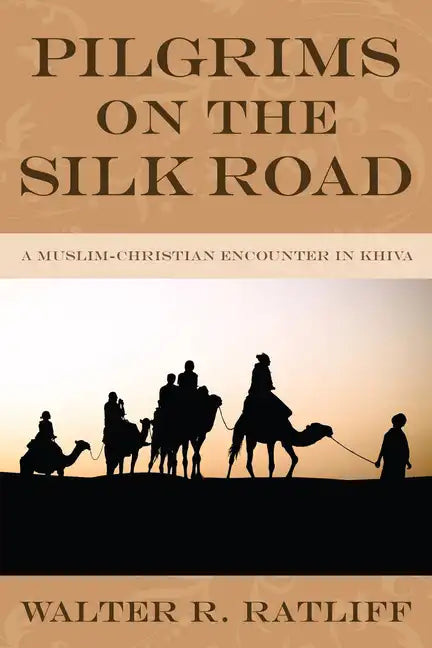 Pilgrims on the Silk Road - Paperback