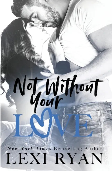 Not Without Your Love - Paperback