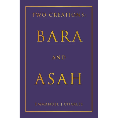 Two Creations: Bara and Asah - Paperback