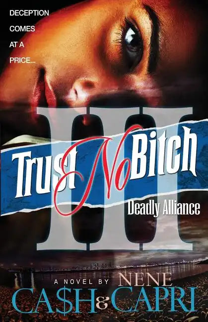Trust No Bitch 3: Deadly Alliance - Paperback