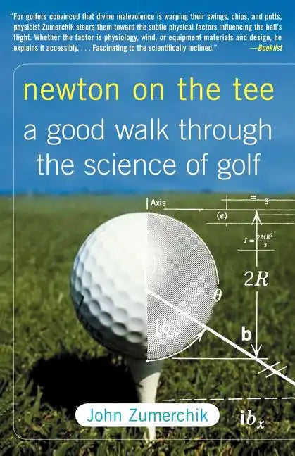 Newton on the Tee: A Good Walk Through the Science of Golf - Paperback