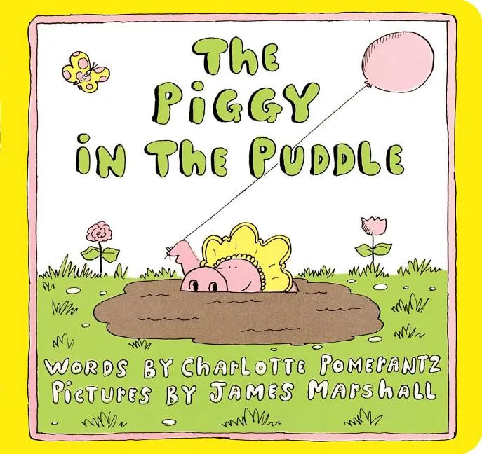 The Piggy in the Puddle - Board Book