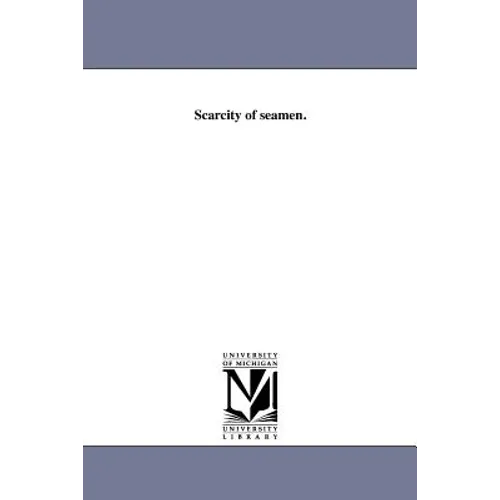 Scarcity of seamen. - Paperback