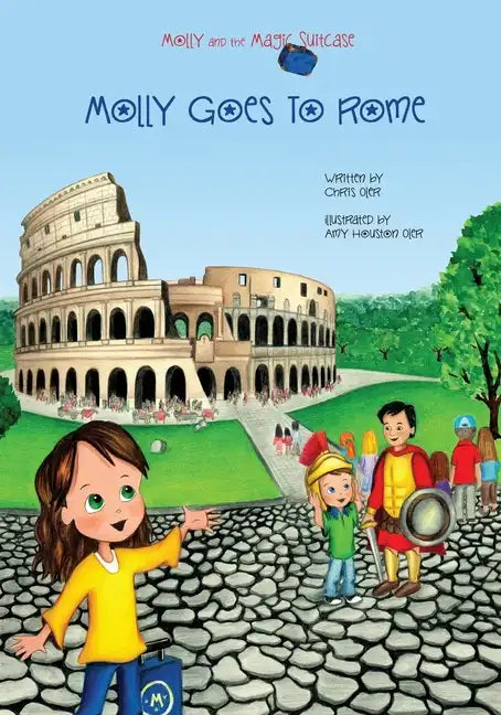 Molly and the Magic Suitcase: Molly Goes to Rome - Paperback