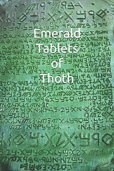 Emerald Tablets of Thoth: Take control of your life write your Future Scroll - Paperback