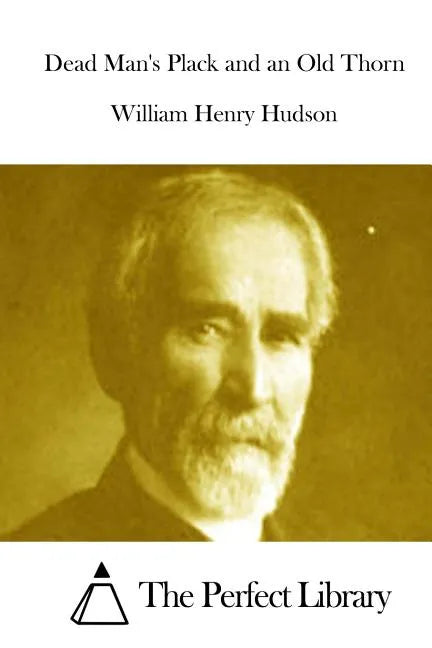 Dead Man's Plack and an Old Thorn - Paperback