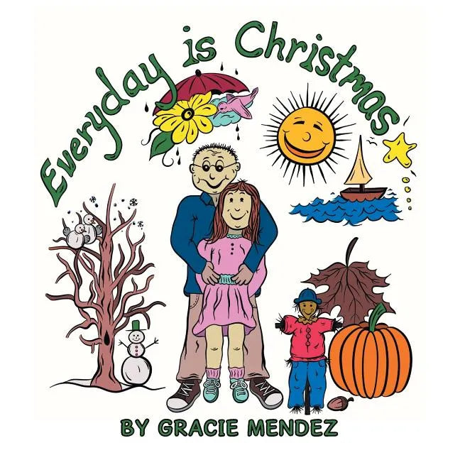 Everyday is Christmas - Paperback