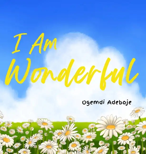 I Am Wonderful - Hardcover