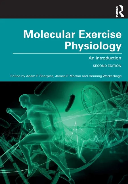 Molecular Exercise Physiology: An Introduction - Paperback