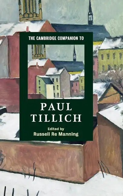 The Cambridge Companion to Paul Tillich - Hardcover