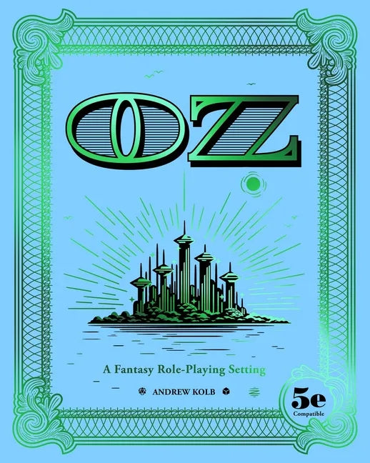 Oz: A Fantasy Role-Playing Setting - Hardcover
