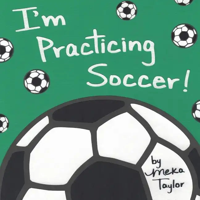 I'm Practicing Soccer - Paperback