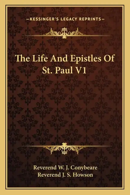 The Life and Epistles of St. Paul V1 - Paperback