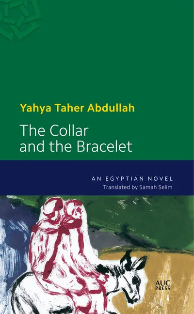 The Collar and the Bracelet: An Egyptian Novel - Paperback