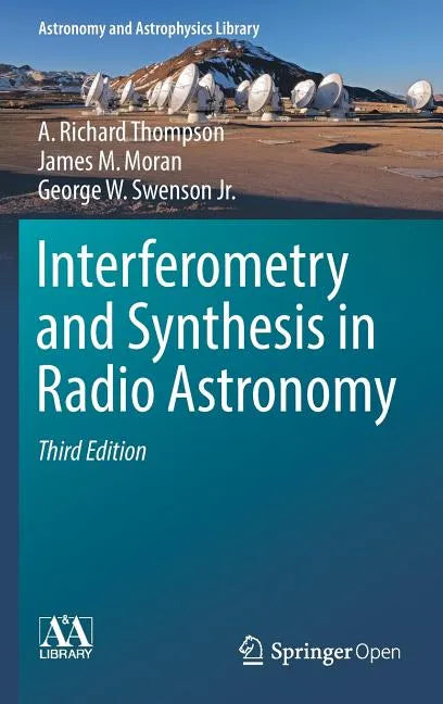 Interferometry and Synthesis in Radio Astronomy - Hardcover