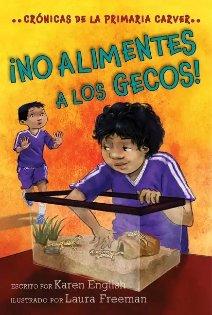 ¡No Alimentes a Los Gecos!: Don't Feed the Geckos! (Spanish Edition) - Paperback