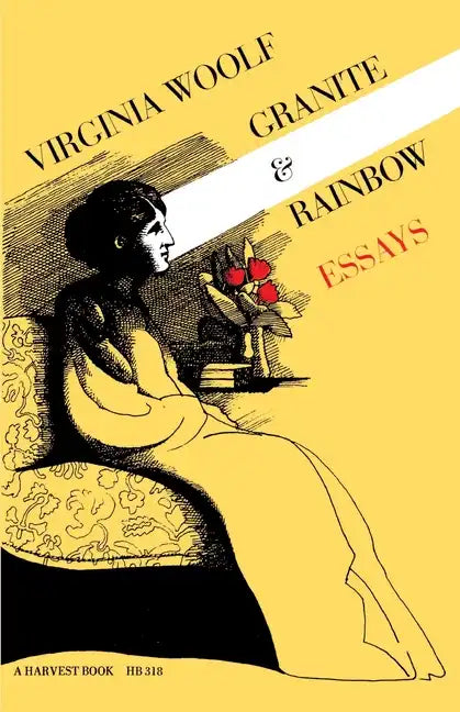 Granite and Rainbow: Essays: The Virginia Woolf Library Authorized Edition - Paperback
