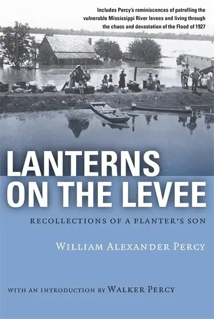 Lanterns on the Levee: Recollections of a Planter's Son - Paperback