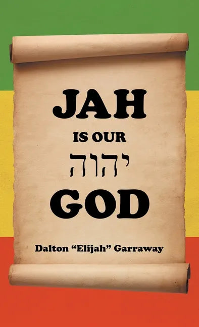 Jah Is Our God - Hardcover