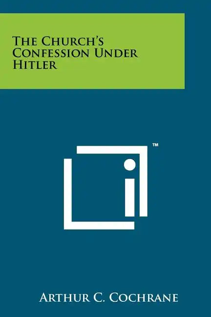 The Church's Confession Under Hitler - Paperback