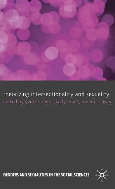 Theorizing Intersectionality and Sexuality - Hardcover