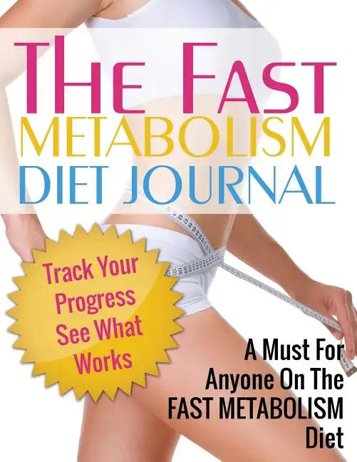 Fast Metabolism Diet Journal - Paperback