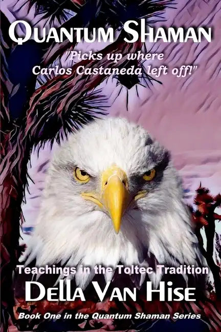 Quantum Shaman: Diary of a Nagual Woman - Paperback