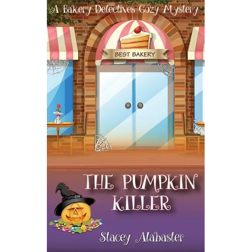 The Pumpkin Killer: A Bakery Detectives Cozy Mystery - Paperback