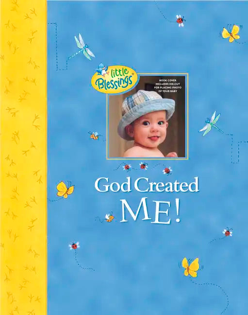 God Created Me!: A Memory Book of Baby's First Year - Hardcover