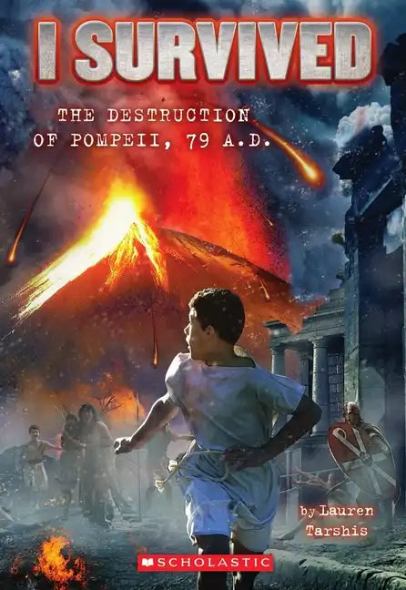 I Survived the Destruction of Pompeii, Ad 79 (I Survived #10): Volume 10 - Paperback