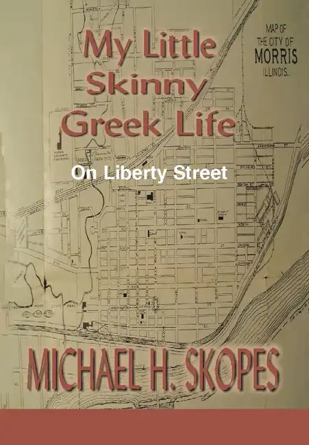 My Little Skinny Greek Life: On Liberty Street - Hardcover