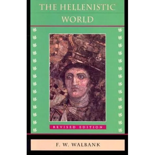 The Hellenistic World: Revised Edition - Paperback
