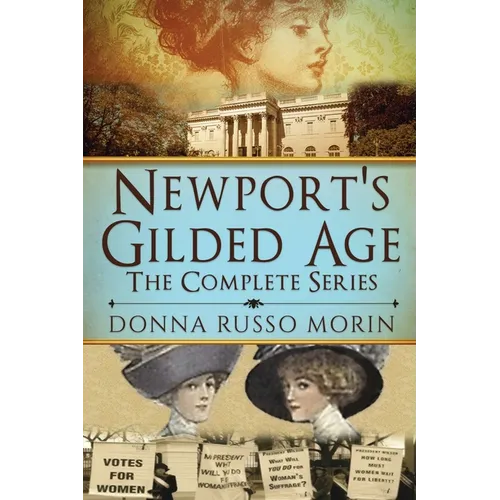 Newport's Gilded Age: The Complete Series - Paperback