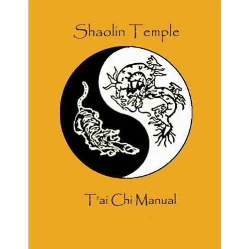 Shaolin Temple T'ai Chi Manual - Paperback
