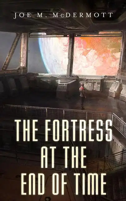 The Fortress at the End of Time - Paperback