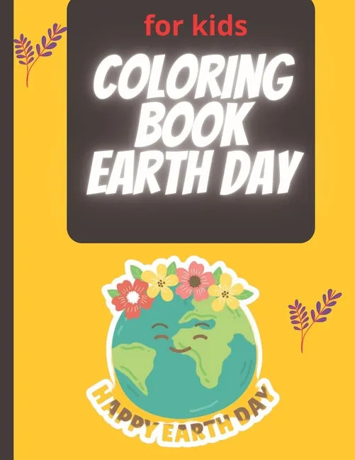 Coloring Book Earth Day: Coloring Drawing for Boys & Girls - Paperback